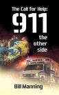 The Call for Help: 911 the Other Side - Paperback