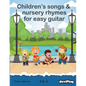 Children's songs & nursery rhymes for easy guitar. Vol 6. - Paperback