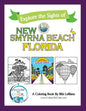 Explore the Sights of New Smyrna Beach, Florida: A Coloring Book - Paperback