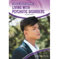 Living with Psychotic Disorders - Hardcover