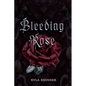 Bleeding Rose - Paperback