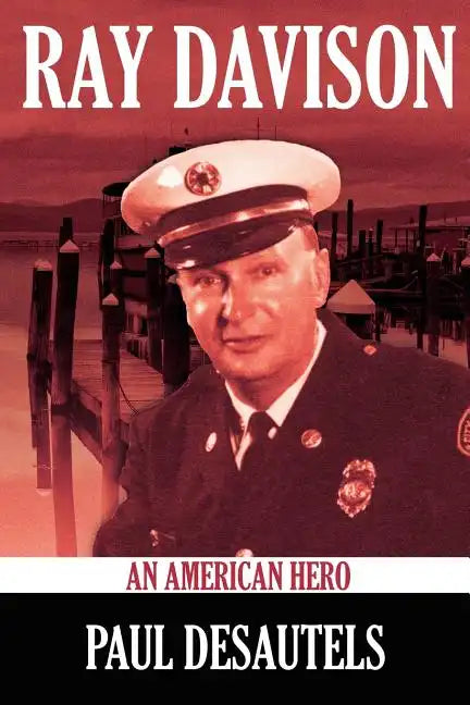 Ray Davison: An American Hero - Paperback