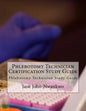 Phlebotomy Technician Certification Study Guide: Phlebotomy Technician Study Guide - Paperback