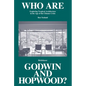 Who Are Godwin and Hopwood?: Exploring Tropical Architecture in the Age of the Climate Crisis - Hardcover