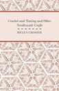 Crochet And Tatting And Other Needlework Crafts - Paperback