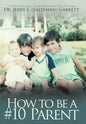 How to Be a #10 Parent - Hardcover