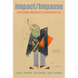 Impact/Impasse: Revaluing University Classroom Life - Paperback