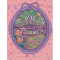 We Are the Flowers - Hardcover
