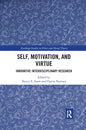 Self, Motivation, and Virtue: Innovative Interdisciplinary Research - Paperback
