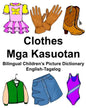 English-Tagalog Clothes/Mga Kasuotan Bilingual Children's Picture Dictionary - Paperback