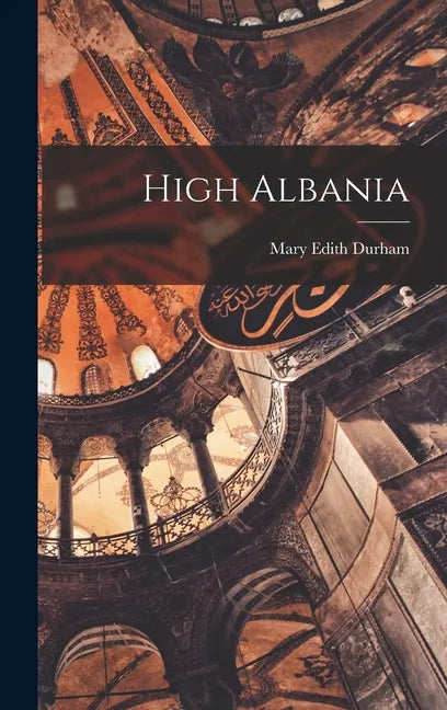 High Albania - Hardcover