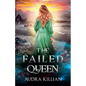 The Failed Queen - Paperback