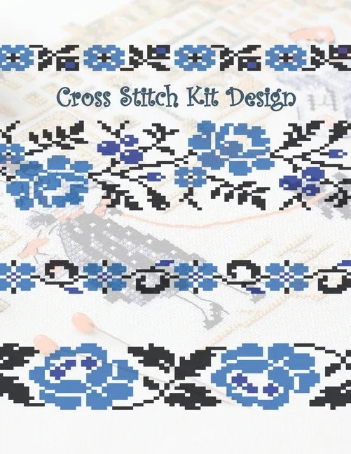 Cross Stitch Kit Design: Graph Paper for Creating Cross Stitch and Embroidery Patterns, Book Size 8.5" x 11" 150 graph paper pages - Paperback
