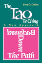 Backward Down the Path: A New Approach to the Tao Te Ching - Paperback