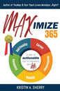 Maximize 365: A Year of Actionable Tips to Transform Your Life - Paperback