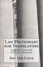 Law Dictionary for Translators: English-Spanish Legal Glossary - Paperback
