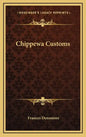 Chippewa Customs - Hardcover