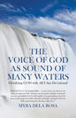 The Voice of God as Sound of Many Waters: Glorifying GOD with All I Am Devotional - Paperback