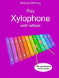 Play Xylophone with letters - Paperback
