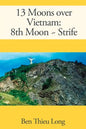 13 Moons over Vietnam: 8th Moon Strife - Paperback