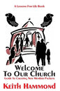Welcome To Our Church: Guide To Creating New Member Packets - Paperback