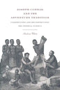 Joseph Conrad and the Adventure Tradition - Paperback