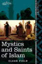 Mystics and Saints of Islam - Paperback