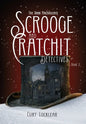 Scrooge and Cratchit Detectives: The Dark Malevolence - Hardcover