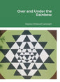 Over and Under the Rainbow - Hardcover