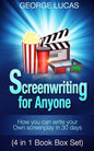 Screenwriting for Anyone: How you can write your own screenplay in 30 days(4 in 1 Book Box Set) - Paperback