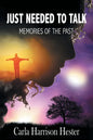 Just Needed to Talk: Memories of the Past - Paperback