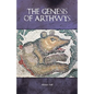 The Genesis of Arthwys - Paperback