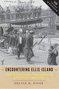 Encountering Ellis Island: How European Immigrants Entered America - Paperback
