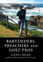 Bartenders, Preachers and Golf Pros - Hardcover