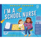 I'm a School Nurse - Library Binding