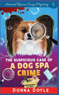 The Suspicious Case Of A Dog Spa Crime - Paperback