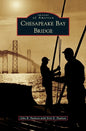 Chesapeake Bay Bridge - Hardcover