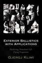 Exterior Ballistics with Applications - Paperback