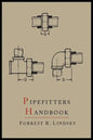 Pipefitters Handbook: Second Expanded Edition - Paperback