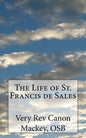The Life of St. Francis de Sales - Paperback