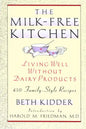The Milk-Free Kitchen: Living Well Without Dairy Products - Paperback