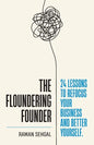 The Floundering Founder: 24 Lessons to Refocus Your Business and Better Yourself - Paperback
