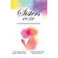 Sisters of the Gift: by Gloria Sharpe Smith, Shelley M. Fisher, Ph.D., Ernestine Meadows May and Doretha S. Rouse - Hardcover