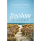 Freedom Street: How I Learned to Create a Rich Life, Live My Legacy, and Own the Future as a Financial Advisor - Paperback
