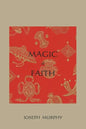 Magic of Faith - Paperback