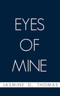 Eyes of Mine - Paperback