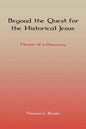 Beyond the Quest for the Historical Jesus: Memoir of a Discovery - Paperback