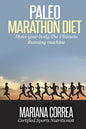 Paleo MARATHON Diet: Make your body The Ultimate Running machine - Paperback