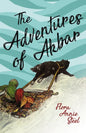 The Adventures of Akbar: With an Essay From The Garden of Fidelity Being the Autobiography of Flora Annie Steel, By R. R. Clark - Paperback