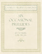 Six Occasional Preludes - Set to Music for Organ - Op.182 - Paperback